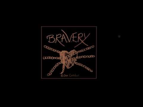 BREAKING THE CHAINS OF REALITY (B.R.A.V.E.R.Y)