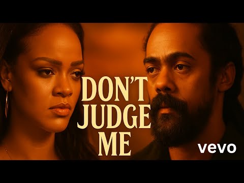 Rihanna & Damian Marley – Don’t Judge Me 📌
