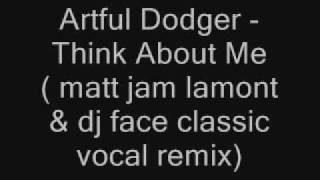 Artful Dodger - Think About Me