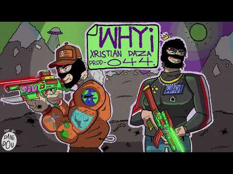 Xristian Daza - WHY¡ (Prod.044wav) | #ETHERNET💿