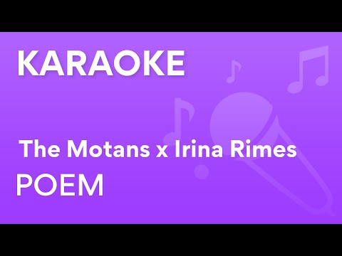 The Motans feat. Irina Rimes - POEM | Karaoke
