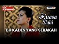 BU KADES YANG SERAKAH LIVE KUASA ILAHI 19 JANUARI 2026