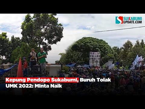 Kepung Pendopo Sukabumi, Buruh Tolak UMK 2022: Minta Naik