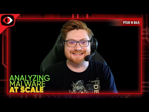 Analyzing Malware at Scale - John Hammond - PSW #845