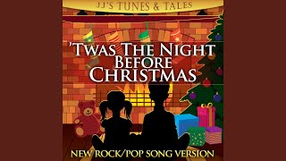 &#39;Twas the Night Before Christmas (New! Rock/Pop Version)