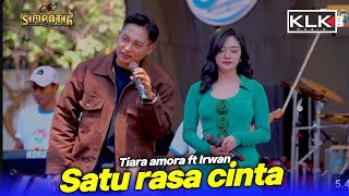 Download lagu Satu rasa cinta - Tiara amora ft Irwan - Simpatik music - Pt Mertex Indonesia - KLK Audio mp3