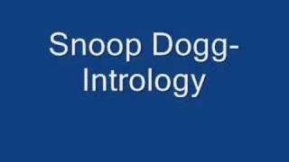 Snoop Dogg- Intrology