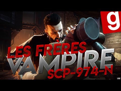 SCP RP // SCP-974-N LES FRÈRES VAMPIRE ! - Garry's Mod