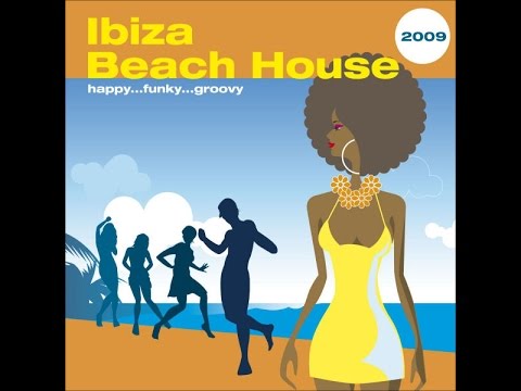 V.A. - Ibiza Beach House 2009 (Manifold Records) [Full Album]