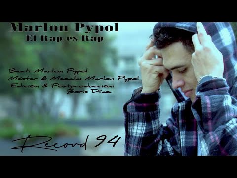 Marlon Pypol - El Rap Es Rap (Video Oficial)