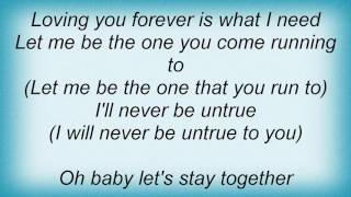 Eternal - Let&#39;s Stay Together Lyrics