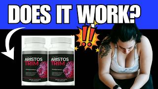 Aristos Trim Reviews – Does Aristos Trim Really Work for Weight Loss?