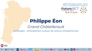 Philippe Éon - Échanges & Anticipation, autour de retours d’expériences