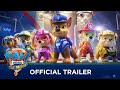 PAW Patrol The Movie 2021 Official Trailer Paramount Pictures