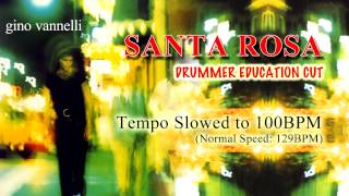 Gino Vannelli - "Santa Rosa" @ 100BPM, Slowed Tempo, Drummer Education Cut