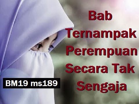 2011/10/11 Ustaz Shamsuri 697 - Bab Ternampak Perempuan Secara Tak Sengaja - BM19 ms189