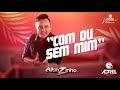 ALLANZINHO - COM OU SEM MIM ALLANZINHO - COM OU SEM MIM