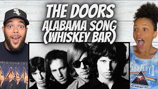 WHAT JUST HAPPENED?!| FIRST TIME HEARING The Doors  - Alabama Song (Whiskey Bar) REACTION