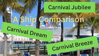Carnival Jubilee vs. Dream vs. Breeze: A Galveston Ship Comparison