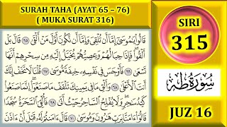 Download lagu MENGAJI AL-QURAN JUZ 16 : SURAH TAHA (AYAT 65 - 76) / MUKA SURAT 316 mp3