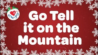 Go Tell it On the Mountain Christmas Gospel Song &amp; Carol