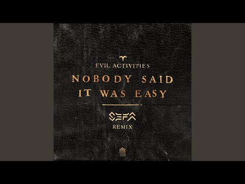 Nobody Said It Was Easy (Sefa Remix)