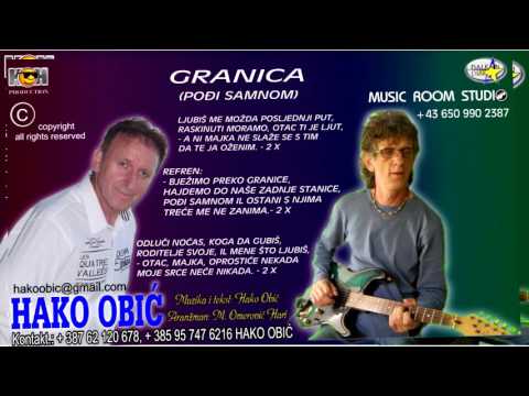 HAKO OBIC - GRANICA   (PODJI SAMNOM)  NOVO 2016