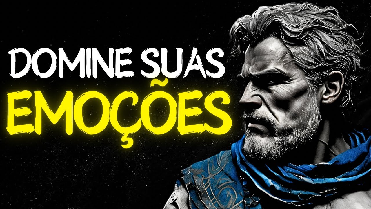 DOMINE suas Emoções e FORJE uma MENTE Inabalável | Estoicismo