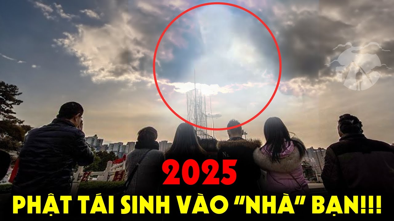 Tin Đạo - 2025 Phật Sẽ Tái Sinh Vào Nhà Của Bạn!!!