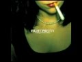 Whiskey and Cigarettes - Fight Pretty: Rewiring the Human Body