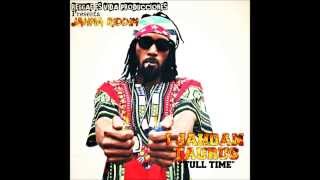 #NEW SONG : Full Time by Ijahdan Taurus on Jahma Riddim by Reggae es Vida Producciones 2013