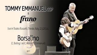 Tommy Emmanuel &amp; Frano - Borsalino [Live] [9yr]