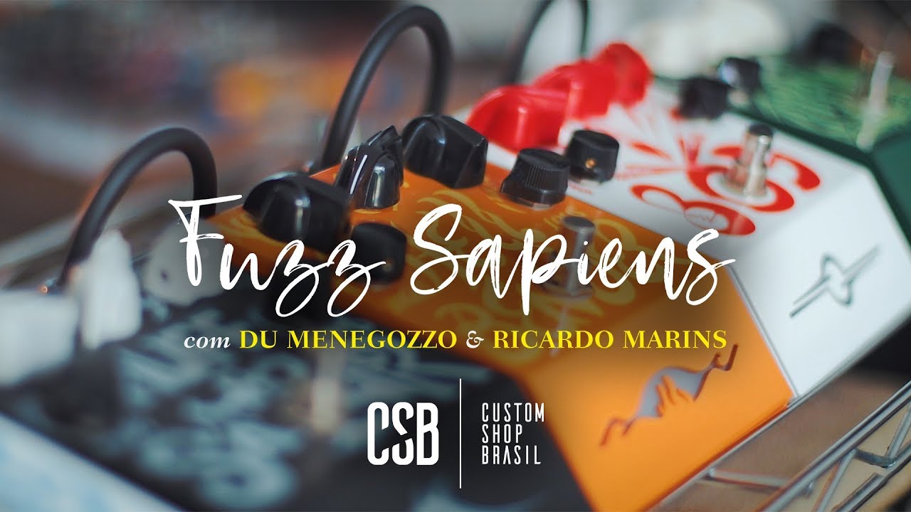 FUZZ: Uma viagem psicodélica com a DEEP TRIP PEDALS (com Du Menegozzo, part. RICARDO MARINS) | CSB