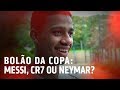 BOLÃO DA COPA - PARTE 4: MESSI, CR7 OU NEYMAR? | SPFCTV