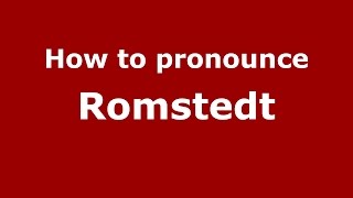 How to pronounce Romstedt