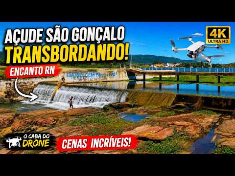 AÇUDE SÃO GONÇALO TRANSBORDANDO EM ENCANTO RN! CENAS INCRÍVEIS DE MUITA ÁGUA 🚁