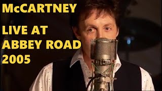 Paul McCartney LIVE at Abbey Road for BBC Radio 2&#39;s &quot;Sold on Song&quot; 2005