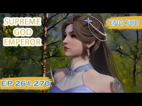 ENG SUB | Supreme God Emperor [EP261-270] english