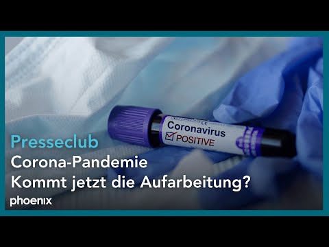 Presseclub: Corona-Pandemie - Kommt jetzt die Aufarbeitung?