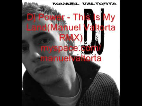 Dj Power  - Thi is My Land(Manuel Valtorta RMX)