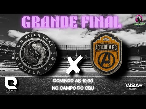 GRANDE FINAL DA SUPERCOPA SÃO JOSÉ | VILLA LEAL VS ACREDITA