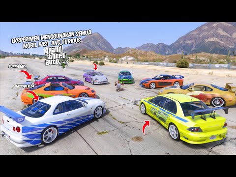 EKSPERIMEN MENGGUNAKAN SEMUA MOBIL FAST & FURIOUS - GTA 5 MOD