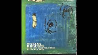 Matana Roberts - Nema, Nema, Nema