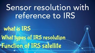 SENSOR RESOLUTION WITH REFERENCE TO IRS