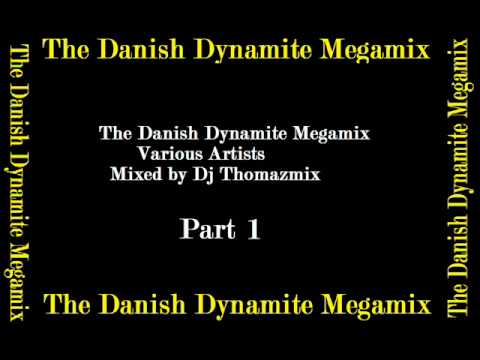 The Danish Dynamite Megamix Part 1