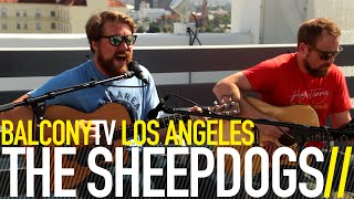 THE SHEEPDOGS - I'M GONNA BE MYSELF (BalconyTV)