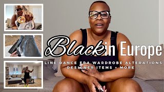 Black in Europe Ep. 17 I Line Dance-J SWAGG Haters Anthem,Wardrobe Alterations,Designer Items + More