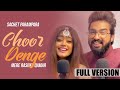 Sachet Parampara Chhor Denge Full Song TuneLyrico