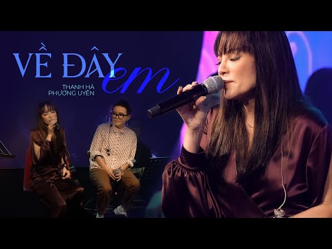 Về Đây Em - Thanh Hà Phương Uyên | Mây Saigon
