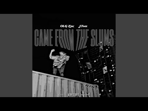 Came From The Slums (feat. J.Tine)